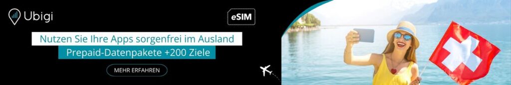 Buchen Sie Ihren eSIM-Datentarif für die Schweiz mit Ubigi eSIM