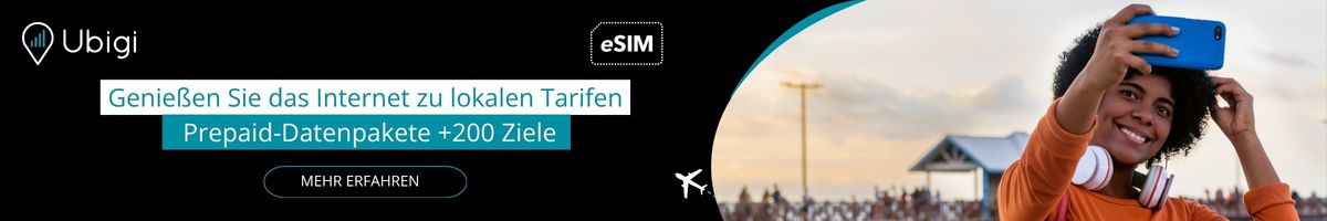 Planen Sie Ihre Reise mit Ubigi eSIM